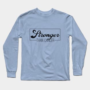 Stronger Than Cancer Long Sleeve T-Shirt